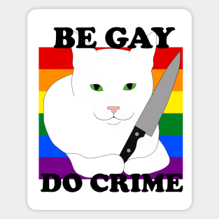 Be Gay, Do Crime Magnet